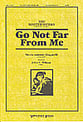 Go Not Far from Me SATB choral sheet music cover